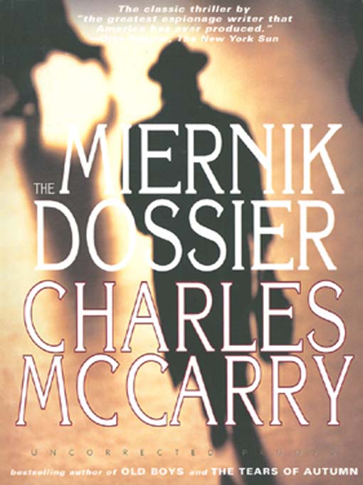 Title details for The Miernik Dossier by Charles McCarry - Available